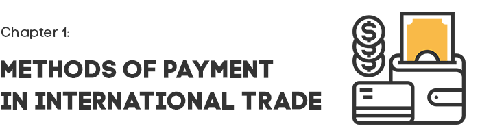 Chapter 1: Methods Of Payment In International Trade
